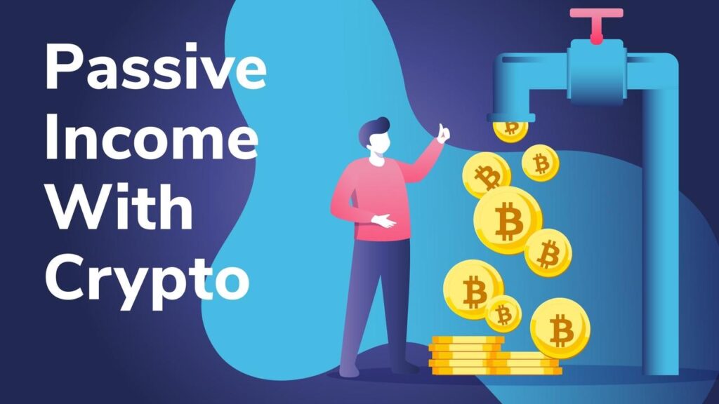 Passive Income With Crypto