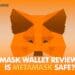 Metamask crypto wallet review