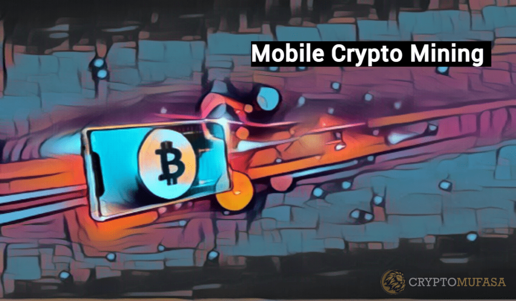 Crypto Mining With Your Mobile Phone How Does It Work