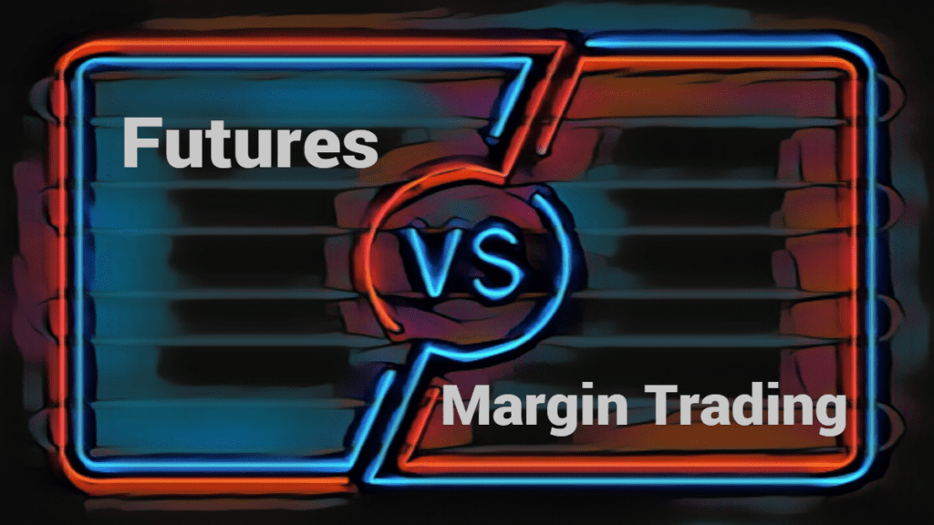 Futures vs. Margin Trading Whats The Difference