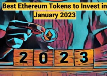 Best Ethereum Tokens to Invest in January 2023
