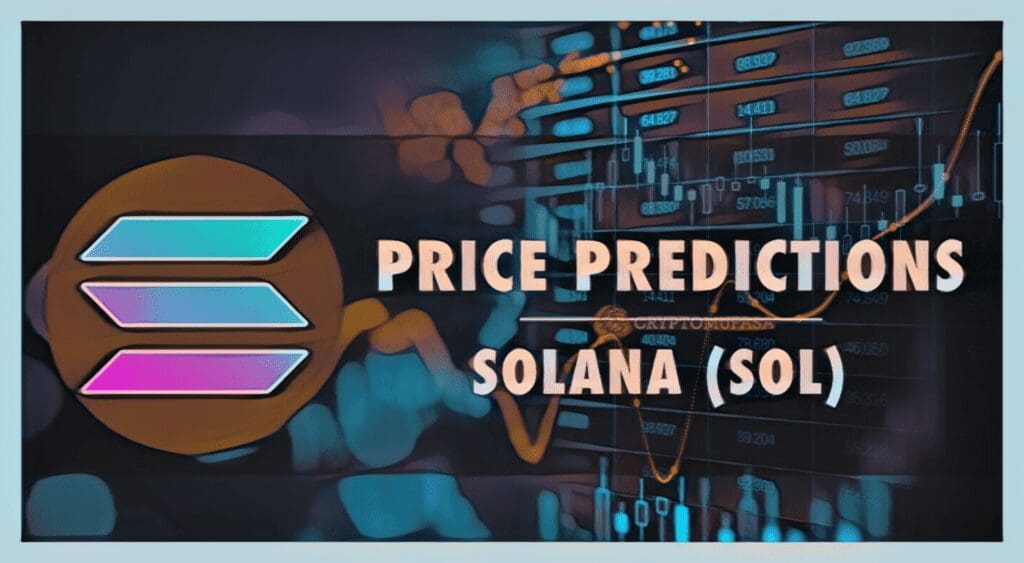 Solana (SOL) Price Prediction For 2023, 2024, 2025 AND 2030