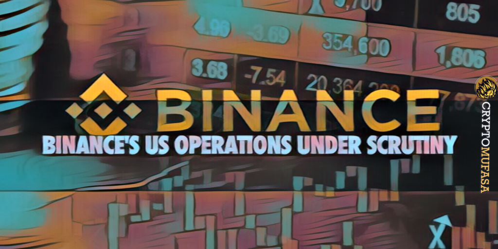 Binance's US Operations Under Scrutiny