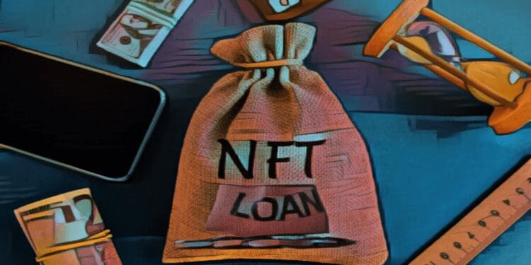 NFT Loans: How They Operate And What You Need To Know