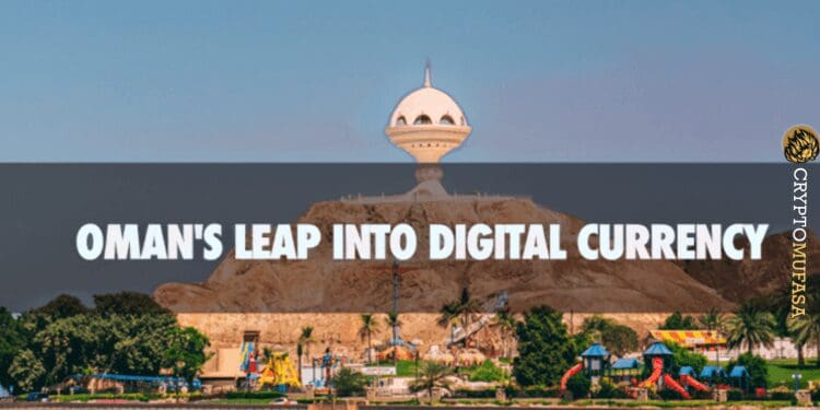 Oman's Leap into Digital Currency