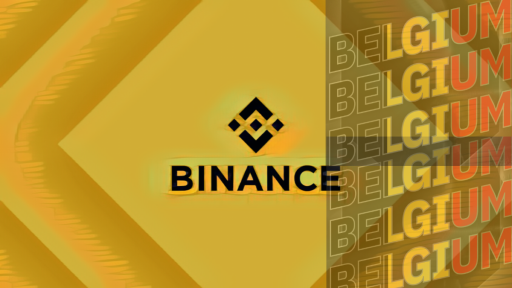 Binance Belgium Back In Action 3 Month Regulatory Pause Ends