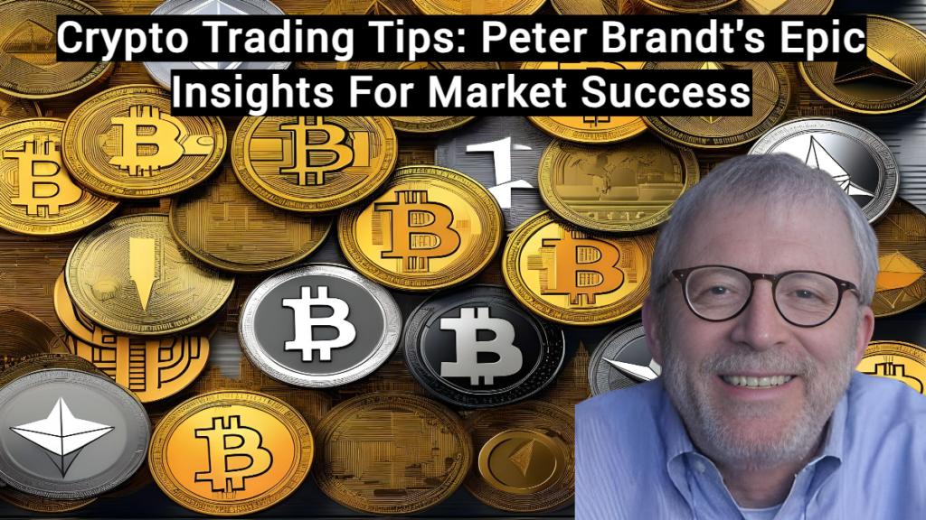 Crypto Trading Tips Peter Brandts Epic Insights For Market Success 1