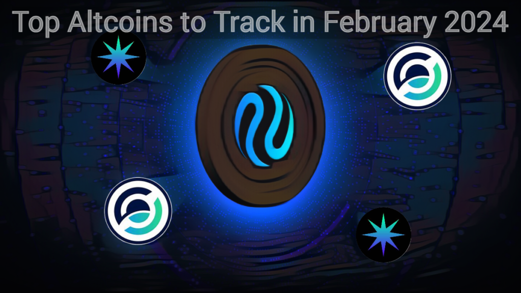 Top Altcoins to Track in February 2024 2