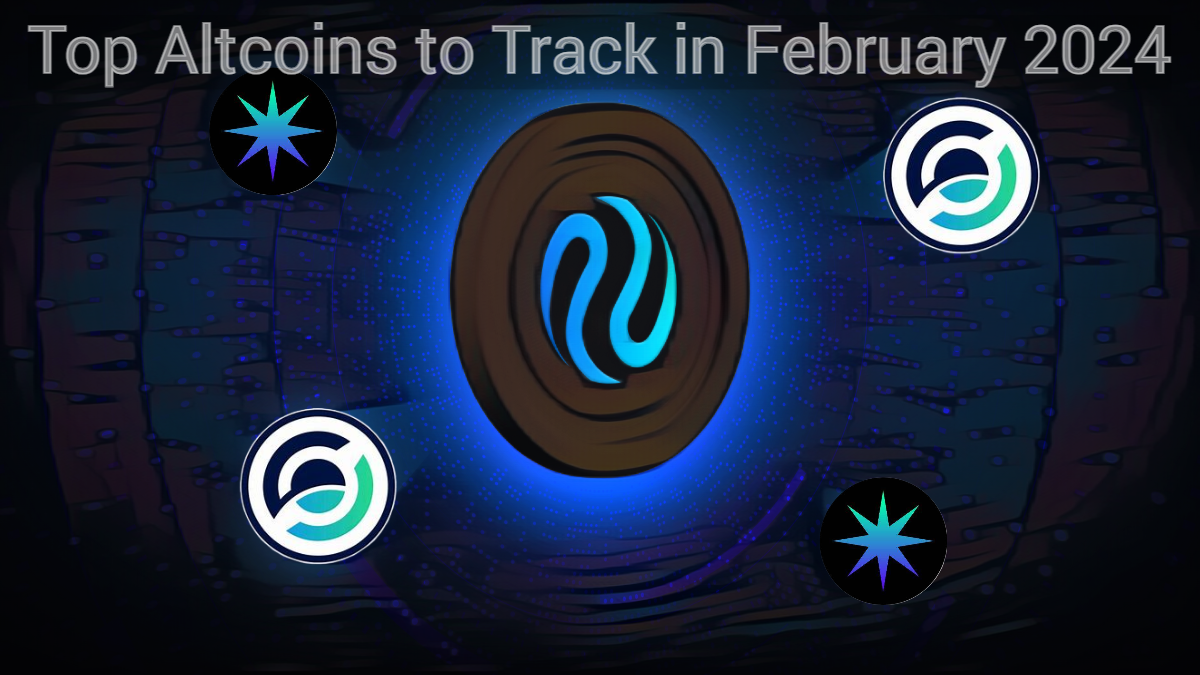Top Altcoins To Track In February 2024