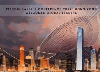 Bitcoin Layer 2 Conference 2024: Hong Kong Welcomes Global Leaders